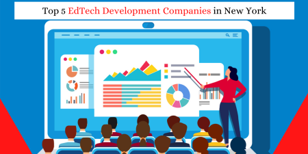 Top 5 EdTech Development Companies in New York