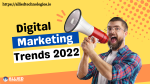 Digital Marketing Trends 2022