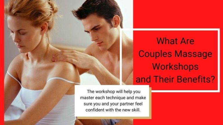 What Are Couples Massage Workshops and Their Benefits