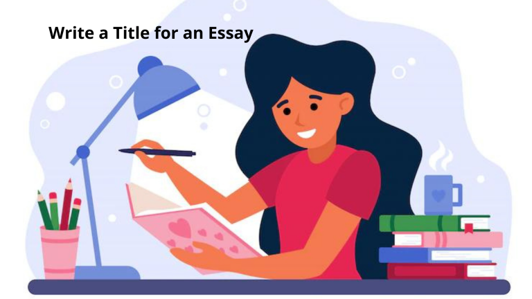 How To Write a Title for an Essay?