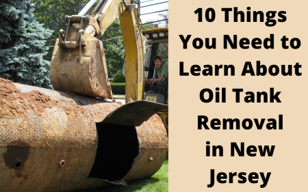 10 Things You Need to Learn About Oil Tank Removal in New Jersey