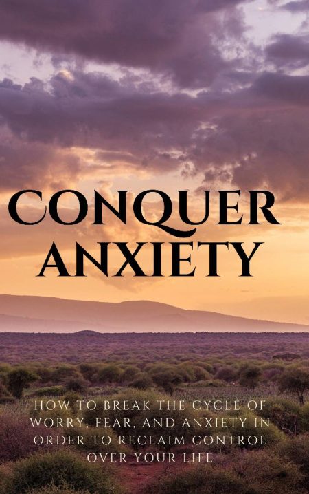 Conquer Anxiety