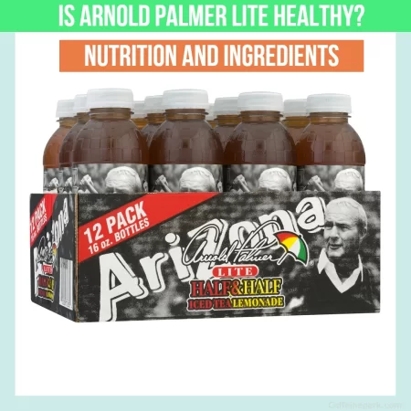 Is Arnold Palmer Lite Half and Half healthy?