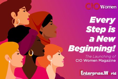 Every Step is a New Beginning! – The Launching of CIO Women Magazine