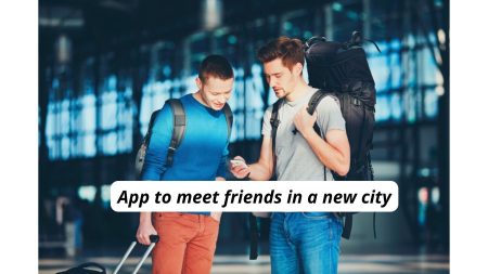 app to meet friends in new city