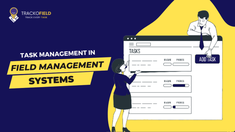 Task Management In Field Force Management System