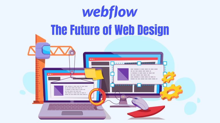 Webflow The Future of Web Design