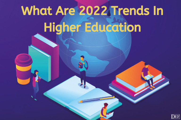 8 Amazing Trends In Higher Education in 2022 - Daily Education Facts