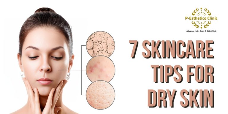 7 Skincare Tips for Dry Skin