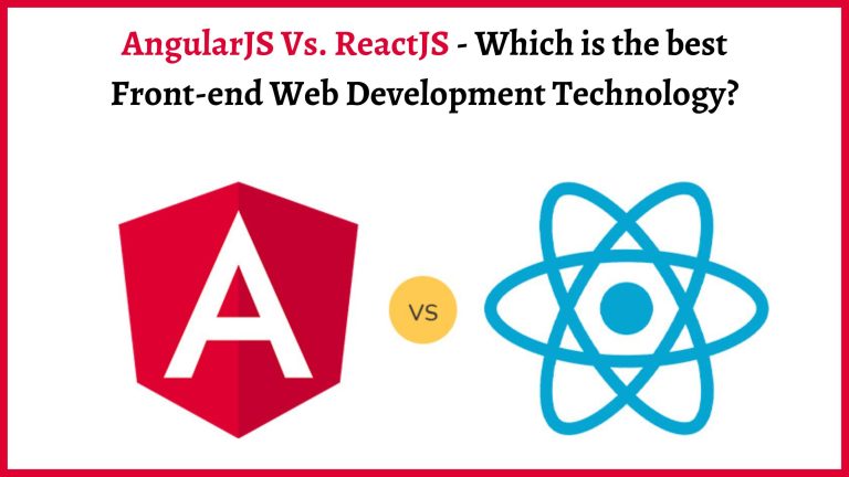 AngularJS Vs. ReactJS