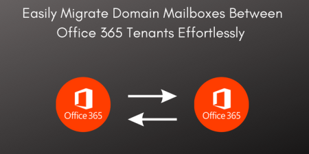 Migrate Domain Mailboxes Between Office 365 Tenants