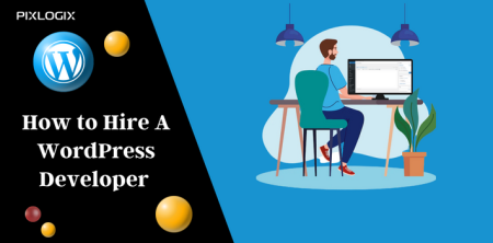 How to Hire a WordPress Developer