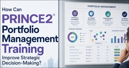 How Can PRINCE2 Portfolio Management Training Improve Strategic Decision-Making?